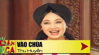 Vào Chùa - Những Ca Khúc Quan Họ Bắc Ninh Hay Nhất NSƯT Thu Huyền 2017