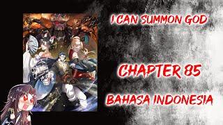 I Can Summon God  Chapter 85   Bahasa Indonesia 