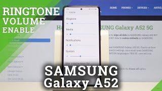 How to Enable Ringtone Volume on SAMSUNG Galaxy A52 – Change Sound’s Volume