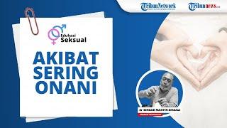 Apa Sering Onani Sebabkan Gangguan Seksual? Ini Penjelasan Medical Sexologist