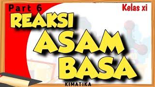 Larutan Asam Basa 6  Reaksi Asam Basa  Kimia kelas 11