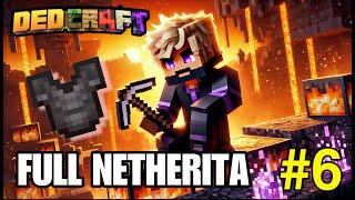 DÍA 6 de DEDCRAFT Buscando Netherita para Full Equipamiento  Minecraft Survival