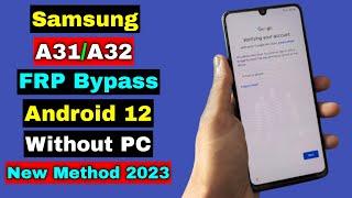 Samsung A31A32 FRP BypassReset Google Account Lock Android 12 Without PC  New Method 2023