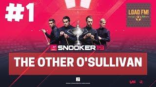 Snooker 19 Career Mode  THE OTHER OSULLIVAN  #1 - RISING STAR  Snooker 19 Xbox OnePS4