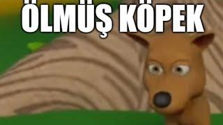 Köpek ölmüş vah vah vah