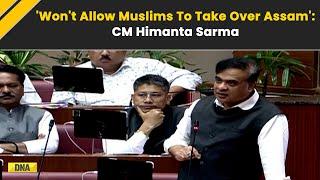 Assam Rape Case I Will Take Sides Wont Let Muslims Take Over Assam... says CM Himanta Sarma