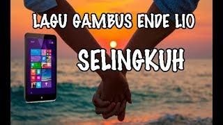 SELINGKUH-LAGU GAMBUS ENDE LIO BY MAT LALANG