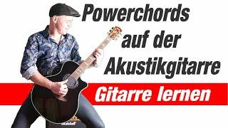 Powerchords auf der Akustikgitarre  Was du über Powerchords wissen solltest  Gitarre lernen online