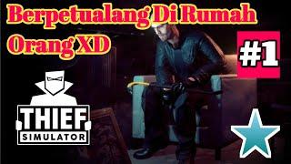  Thief Simulator  Hari Pertama Menjadi Maling Yang Handal