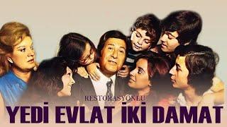 Yedi Evlat İki Damat Türk Filmi  Restorasyonlu  FULL  CÜNEYT GÖKÇER