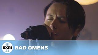 Bad Omens — Just Pretend Live @ SiriusXM  Next Wave Vol. 6