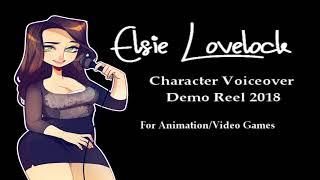 Elsie Lovelock - Character Voiceover Demo Reel - 2018