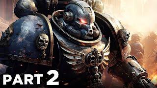 WARHAMMER 40K SPACE MARINE 2 Walkthrough Gameplay Part 2 - LICTOR & CARNIFEX BOSSES FULL GAME