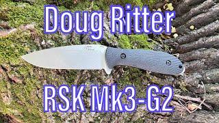 Doug Ritter RSK Mk3-G2 - An Idiot Reviews a Fixed Blade