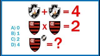  Sistema lógico do clássico Vasco x Flamengo Consegue resolver???