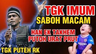 Tgk Imum Saboh Macam Lucu_Dakwah Tgk Puteh RK Terbaru 2024 1 Muharram