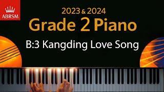 ABRSM 2023 & 2024 - Grade 2 Piano exam - B3 Kangding Love Song   Trad. Chinese