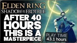 Shadow of the Erdtree is a Masterpiece - Review After 40 Hours... This is INSANE Spoiler Free