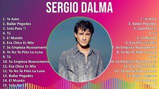 Sergio Dalma 2024 MIX Las Mejores Canciones - Te Amo Bailar Pegados Solo Para Ti Tú