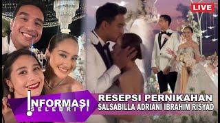 Resepsi Pernikahan Salsabilla Adriani & Ibrahim Risyad Buat Prilly Latuconsina TerharuPengen Nikah?