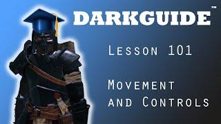 DarkGuide Lesson 101  Movement and Controls  Tips for All Skill Levels