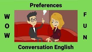 Expressing Preferences  ESL Conversations