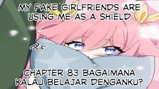 My Fake Girlfriends Are Using Me As A Shield Chapter 83 bagaimana kalau belajar denganku?