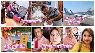 Haciendo maletas  Me quite las pestañasEl vuelo estuvo feo ️Llegada a Mexico 