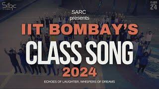 Class Song 2024  Kukkad  Zoobi Doobi  IIT Bombay