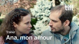 ANA MON AMOUR Trailer  TIFF 2017