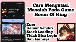 Cara Mengatasi Masalah Pada Game Honor Of King  Cara Mengatasi Honor Of King Error