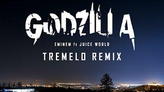 Eminem - Godzilla Remix ft Juice World  Tremelo Remix  Dubstep  Trap