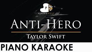 Taylor Swift - Anti-Hero - Piano Karaoke Instrumental Cover with Lyrics