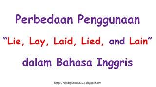 Perbedaan Lie Lay Lied Laid and Lain Dalam Bahasa Inggris - Belajar Bahasa Inggris Mudah