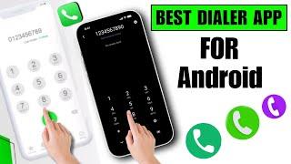 best dialer app for android 2023  best dialer app  top 5 dialer app for android