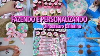 DOCES PERSONALIZADOS TEMA DINOSSAURO BAILARINA - ROTINA DE ENCOMENDA - BOMBONS E PIRULITOS - VLOG