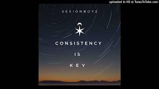 SexionBoyz - Consistency is key