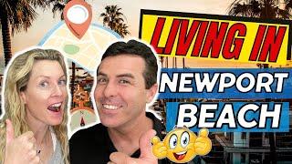 Do NOT Move to Newport Beach California WITHOUT Watching This Video  Living in Newport Beach