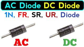 AC Diode DC Diode   1N FR SR UR Diode  Electronics verma