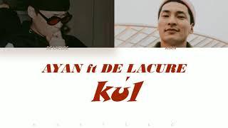 Ayan Ótepbergen feat De Lacure — Kúl сөзітекст караоке lyrics  Аян ОтепбергенDe Lacure-Күл
