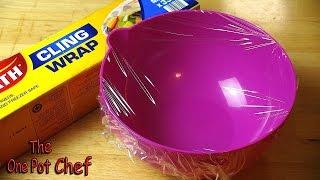 Quick Tips Cling Wrap Hack  One Pot Chef