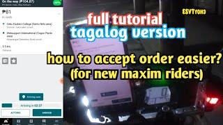 New maxim rider tutorialhow to accept order easier?