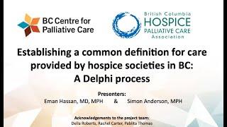 Clarity achieved unified definition for care provided by BCs hospice societies