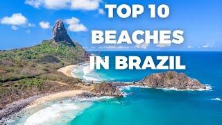 TOP 10 BEST BEACHES IN BRAZIL