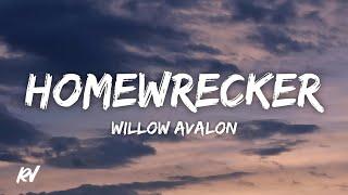 Willow Avalon - Homewrecker Lyrics