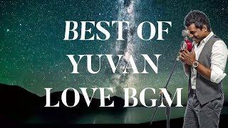 BEST OF YUVAN BGM - LOVE  PART 1  YUVAN SHANKAR RAJA