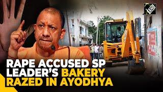 Bakery of rape accused SP’s Moeed Khan demolished in Ayodhya