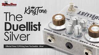 EffectorTimes 717회 King Tone 이펙터 The Duellist - Silver