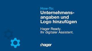 Hager Ready How-to Unternehmensangaben und Logo in der Elektroplanungs-App hinzufügen