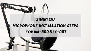 ZINGYOU OFFICIAL How To Set Up Your ZINGYOU Microphones. for BM-800 & ZY-007